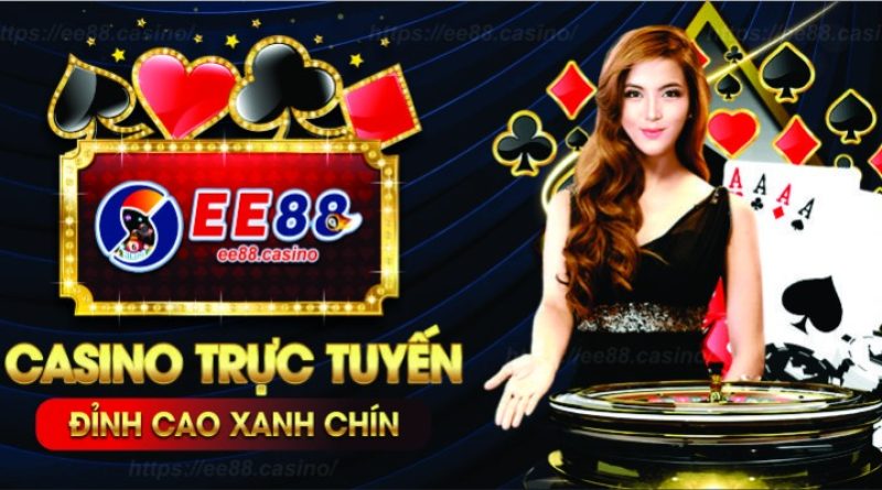 EE88 – Sân Chơi Giải Trí Cá Cược Đình Đám Hàng Đầu 