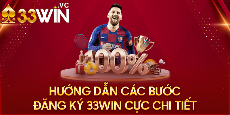 Hướng dẫn các bước đăng ký 33win cực chi tiết