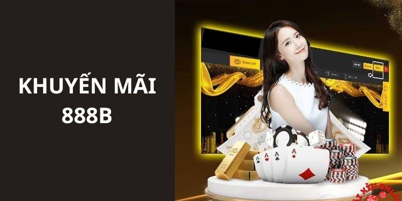 Quy trình để anh em tham gia nhận thưởng từ ưu đãi hấp dẫn của 888B 