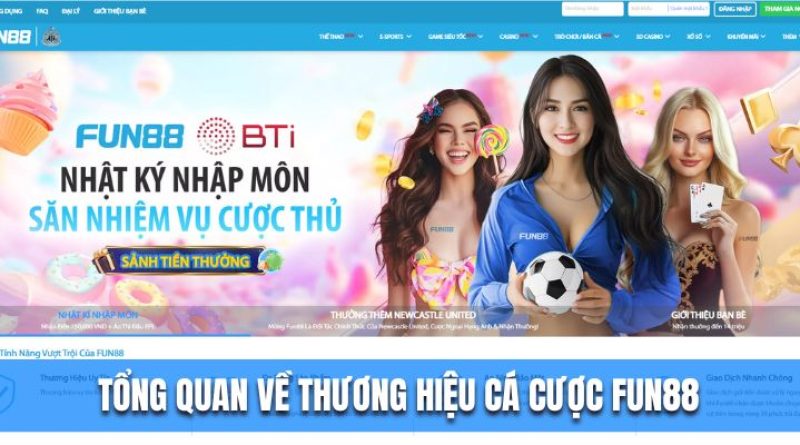 Đánh Giá Nhà Cái Fun88 – Có Đáng Để Trải Nghiệm Hay Không?